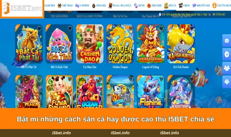 Bắn Cá I5BET 3 Bật mí những cách săn cá hay được cao thủ I5BET chia sẻ