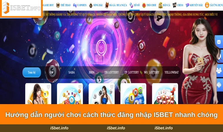 Đăng Nhập I5BET 2 Hướng dẫn người chơi cách thức đăng nhập I5BET nhanh chóng