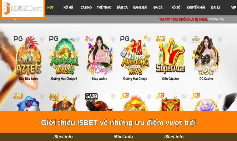 Giới thiệu I5BET về những ưu điểm vượt trội